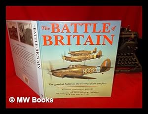 Seller image for The Battle of Britain / Richard Townshend Bickers; foreword by Air Marshall Sir Denis Crowley-Milling for sale by MW Books