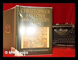 Seller image for Christopher Saxton's 16th century maps : the counties of England & Wales / with an introduction by William Ravenhill for sale by MW Books