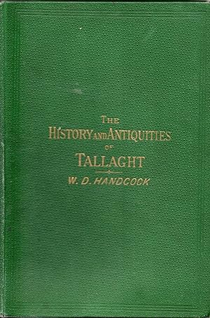 The History and Antiquities of Tallaght, County Dublin.