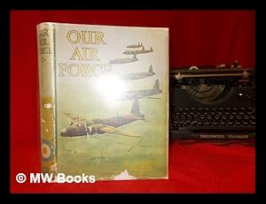 Seller image for Our Air Force . With 16 plates in colour, etc for sale by MW Books