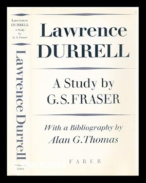 Immagine del venditore per Lawrence Durrell: a study / by G.S. Fraser; with a bibliography by Alan G. Thomas venduto da MW Books