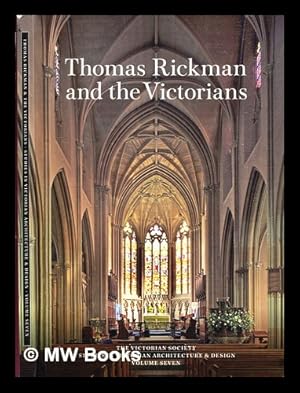 Seller image for Thomas Rickman and the Victorians / edited by Megan Aldrich and Alexandrina Buchanan for sale by MW Books