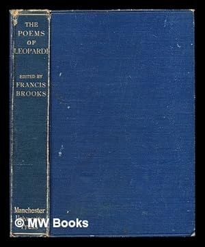 Immagine del venditore per The poems of Leopardi / edited with introductions and notes by Francis Brooks venduto da MW Books