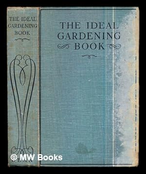 Seller image for The Ideal Gardening Book: Illustrated for sale by MW Books
