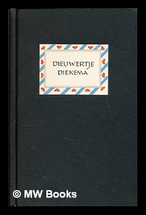 Bild des Verk�ufers f�r Dieuwertje Diekema : een lied in dertig verzen waar geen woord Spaansch bij is zum Verkauf von MW Books
