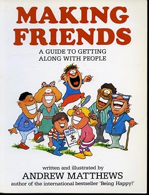 Immagine del venditore per Making Friends : A Guide to Getting Along With People venduto da Librairie Le Nord