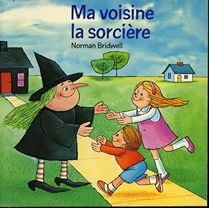 Seller image for Ma voisine la sorcire for sale by Librairie Le Nord