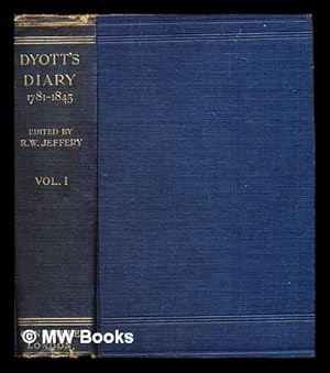 Image du vendeur pour Dyott's Diary : 1781-1845 - volume 1 mis en vente par MW Books