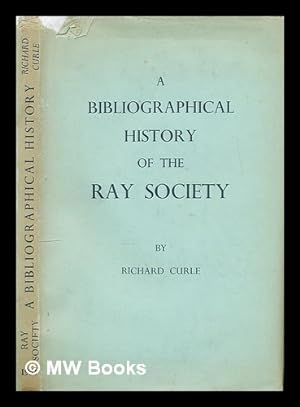 Imagen del vendedor de The Ray Society: a bibliographical history a la venta por MW Books