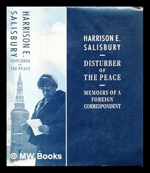 Seller image for Disturber of the peace : memoirs of a foreign correspondent / Harrison E. Salisbury for sale by MW Books