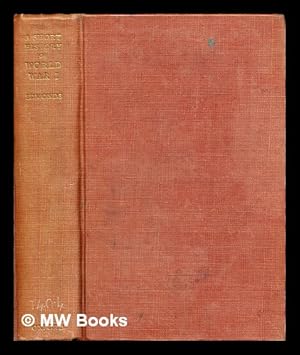 Bild des Verkufers fr A short history of World War I zum Verkauf von MW Books