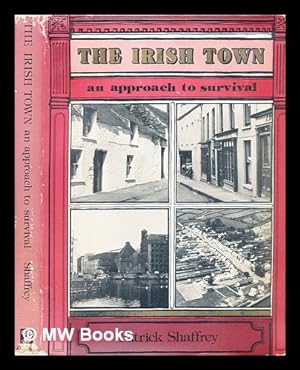 Imagen del vendedor de The Irish town : an approach to survival a la venta por MW Books