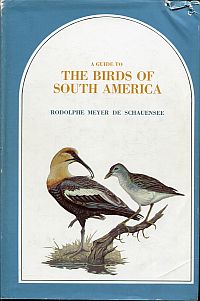 Seller image for A Guide to the birds of South America. for sale by Bcher Eule