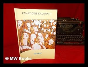 Bild des Verkufers fr Panayiotis Kalorkiti : events zum Verkauf von MW Books