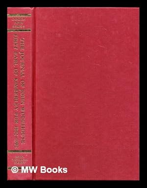 Bild des Verkufers fr The journal of John Wodehouse, first Earl of Kimberley, 1862-1902 / edited by Angus Hawkins and John Powell zum Verkauf von MW Books