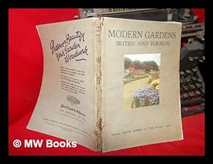Seller image for Modern gardens : British & foreign / text by Percy S. Cane; edited by C. Geoffrey Holme & Shirley B. Wainwright for sale by MW Books