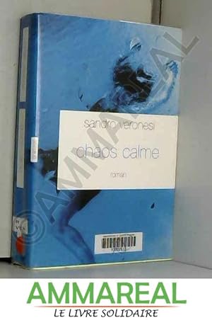Image du vendeur pour Chaos calme- Prix Femina du roman tranger 2008- mis en vente par Ammareal