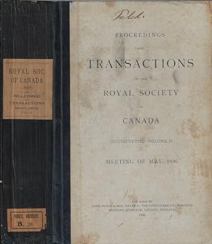 Proceedings and transactions of the Royal Society of Canada second series  Volume II meeting of ...