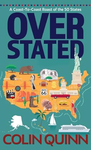 Seller image for Overstated : A Coast-to-coast Roast of the 50 States for sale by GreatBookPrices