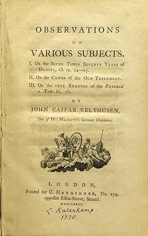 Bild des Verkufers fr [THEOLOGY] OBSERVATIONS ON VARIOUS SUBJECTS. I. ON THE SEVEN TIMES SEVENTY YEARS OF DANIEL, CH. ix. 24-27. II. ON THE CANON OF THE OLD TESTAMENT. III. ON THE TRUE READING OF THE PASSAGE I. TIM. iii, 16 zum Verkauf von BLACK SWAN BOOKS, INC., ABAA, ILAB