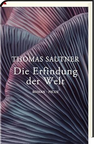 Seller image for Die Erfindung der Welt : Roman for sale by AHA-BUCH GmbH
