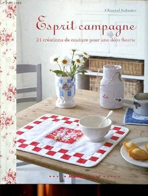 Bild des Verkufers fr Esprit campagne 24 crations de couture pour une dco fleurie zum Verkauf von Le-Livre