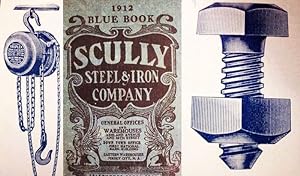 Scully Blue Book / Catalogue Of / Iron, Steel, Machinery / Heavy Hardware, / Tools And Supplies, ...