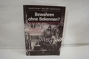 Bild des Verkufers fr Bewahren ohne Bekennen? Die hannoversche Landeskirche im Nationalsozialismus. zum Verkauf von Antiquariat Wilder - Preise inkl. MwSt.