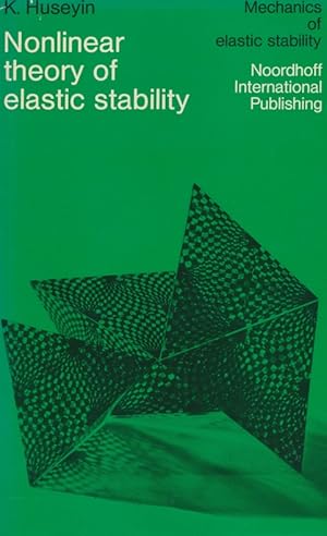 Seller image for Nonlinear Theory of Elastic Stability. for sale by Antiquariat Bernhardt