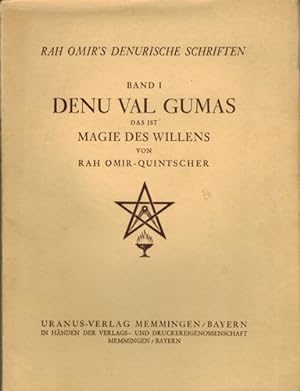 Bild des Verkufers fr Denu val Gumas. Das ist Magie des Willens oder "Das sogenannte Geheimbuch der Bauherren". zum Verkauf von Occulte Buchhandlung "Inveha"