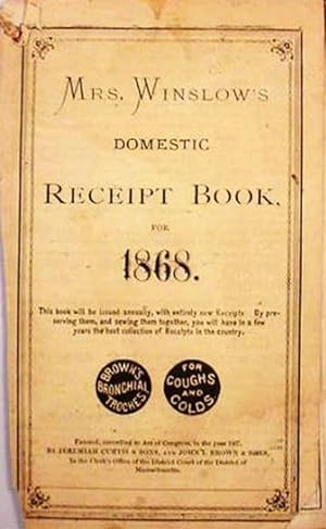 Mrs. Winslow's / Domestic / Receipt Book / For / 1868