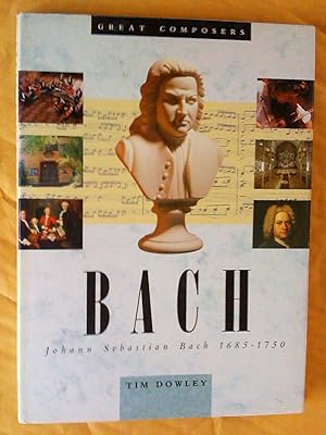 Seller image for Bach. Johann Sebastian Bach : 1685 - 1750 for sale by Livresse