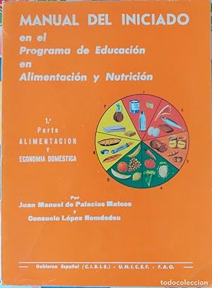 Imagen del vendedor de MANUAL DEL INICIADO EN EL PROGRAMA DE EDUCACION EN ALIMENTACION Y NUTRICION a la venta por ALZOFORA LIBROS