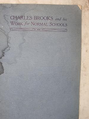 Imagen del vendedor de Charles Brooks and His Work for Normal Schools a la venta por Craftsbury Antiquarian Books