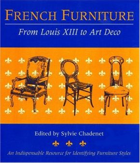 Seller image for French Furniture : From Louis XIII to Art Deco for sale by ChristianBookbag / Beans Books, Inc.