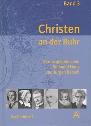 Seller image for Christen an der Ruhr. Band 3. for sale by Ant. Abrechnungs- und Forstservice ISHGW