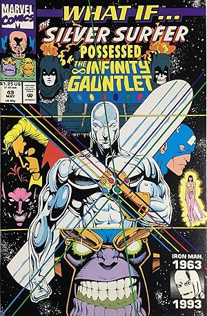 WHAT IF. No. 49 (May 1993) "WHAT IF. The SILVER SURFER POSSESSED The INFINITY GAUNTLET