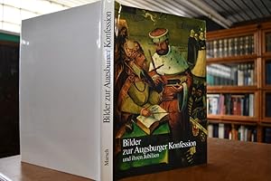 Imagen del vendedor de Bilder zur Augsburger Konfession und ihren Jubilen. Mit einem Beitrag von Helmut Baier a la venta por Gppinger Antiquariat