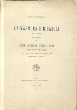 Bild des Verkufers fr LA MARMORA E RICASOLI NEL 1866. Con documenti. Commenti all'Opera del Senatore L. Chiala "Ancora un po' pi di luce sugli eventi politici e militari dell'anno 1866" stampato a Firenze, G. Barbra, 1902. zum Verkauf von studio bibliografico pera s.a.s.