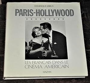 Image du vendeur pour Paris-Hollywood: Les Franais dans le Cinma Amricain mis en vente par Makovski Books