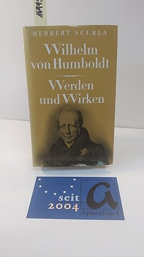 Seller image for Wilhelm von Humboldt. Werden und Wirken. for sale by AphorismA gGmbH