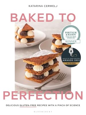 Seller image for Baked to Perfection : Delicious Gluten-Free Recipes With a Pinch of Science for sale by GreatBookPrices