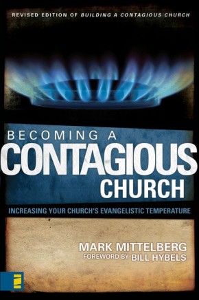 Immagine del venditore per Becoming a Contagious Church: Increasing Your Church's Evangelistic Temperature venduto da ChristianBookbag / Beans Books, Inc.