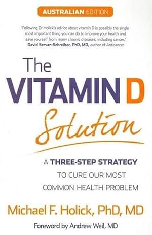 Seller image for The Vitamin D Solution: A Three-Step Strategy to Cure Our Most Common Health Problem (Paperback) for sale by Grand Eagle Retail