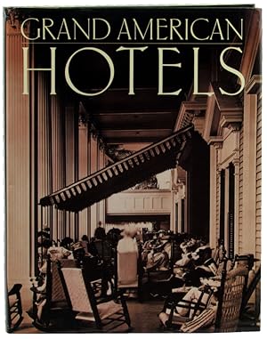 Image du vendeur pour Grand American Hotels mis en vente par Kenneth Mallory Bookseller ABAA