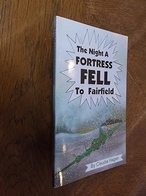 Immagine del venditore per The Night a Fortress Fell to Fairfield venduto da Barker Books & Vintage