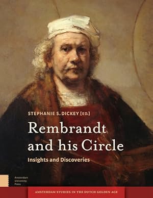 Immagine del venditore per Rembrandt and His Circle : Insights and Discoveries venduto da GreatBookPrices