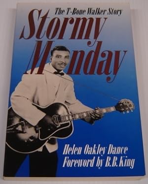 Bild des Verkufers fr Stormy Monday: The T-Bone Walker Story zum Verkauf von Books of Paradise