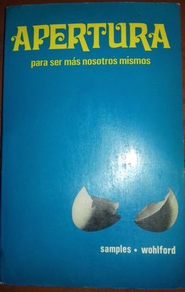Image du vendeur pour Apertura Para Ser Ms Nosotros Mismos (Opening: A Primer For Self-Actualization) mis en vente par Guido Soroka Bookseller