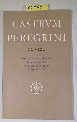 Bild des Verkufers fr Castrum Peregrini, Heft 221-222. Argonaut im 20. Jahrhundert Wolfgang Frommel. Ein Leben in Dichtung & Frendschaft zum Verkauf von Antiquariat Trger